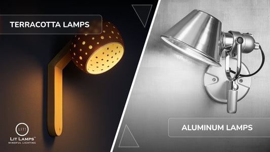 Terracotta lamps vs Aluminum lamps